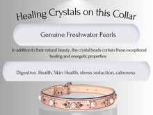 Load image into Gallery viewer, Strength &amp; Vitality - Crystal Healing Collar - Rose Gold with Freshwater Pearls SV102