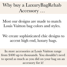 Load image into Gallery viewer, Purse Jewelry STORE FAVORITE/ Most liked by customers to match LV monogram bags